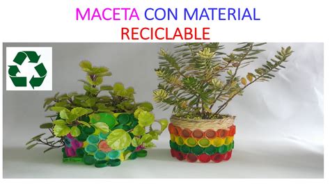 MACETA RECICLADA CON TAPAS DE GASEOSA / RECYCLED FLOWER ...