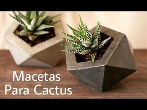 Macetas Para Cactus   YouTube