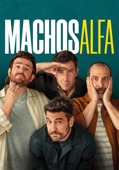 Machos Alfa   Ver la serie online completas en español