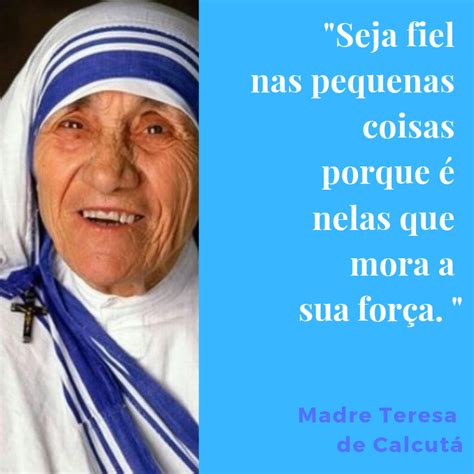 Madre Teresa de Calcutá Frases de mulheres que nos ...