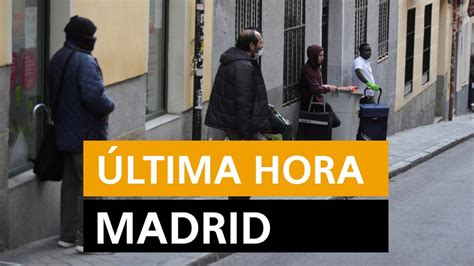 Madrid hoy: Última hora de los rebrotes, datos y últimas ...