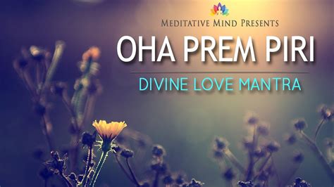 Mantra Music | OHA PREM PIRI | Divine Love Mantra YouTube