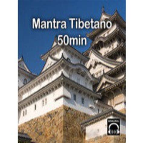 Mantra Tibetano   50min en Música para el Alma en mp3 20 ...
