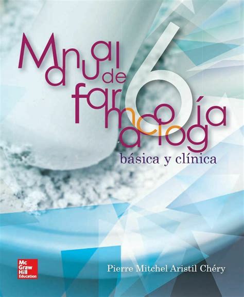 Manual de Farmacología: básica y clínica 6 edicion, Pierre Mitchel ...