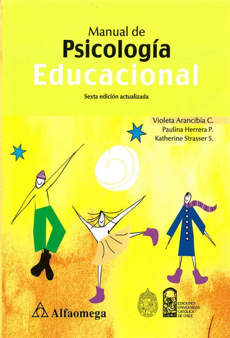 Manual de psicología educacional. Arancibia C., Violeta / Herrera P ...