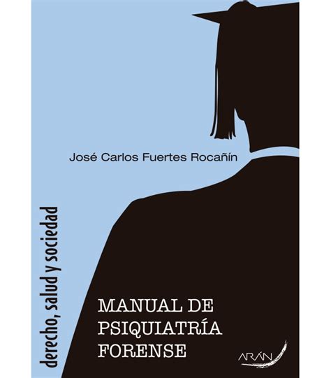 MANUAL DE PSIQUIATRIA FORENSE   Arán Ediciones