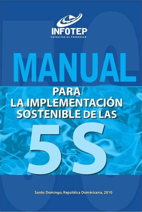 Manual para la implementación sostenible de las 5s | Libros de ...