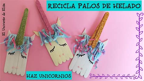 Manualidades de Reciclaje, Unicornio con Palos de Helado, Cómo hacer ...