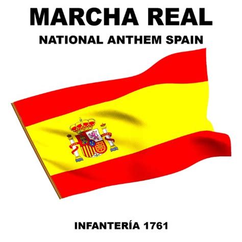 Marcha Real  National Anthem Spain  by Infantería 1761 on ...