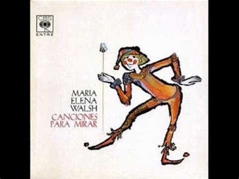 María Elena Walsh 1963 Canciones para mirar   YouTube ...