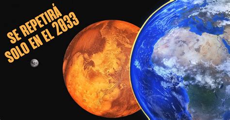 Marte alcanzó su punto más cercano a la Tierra de los ...