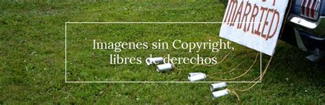 Más de 100 Banco de Imagenes Gratis, sin copyright para ...