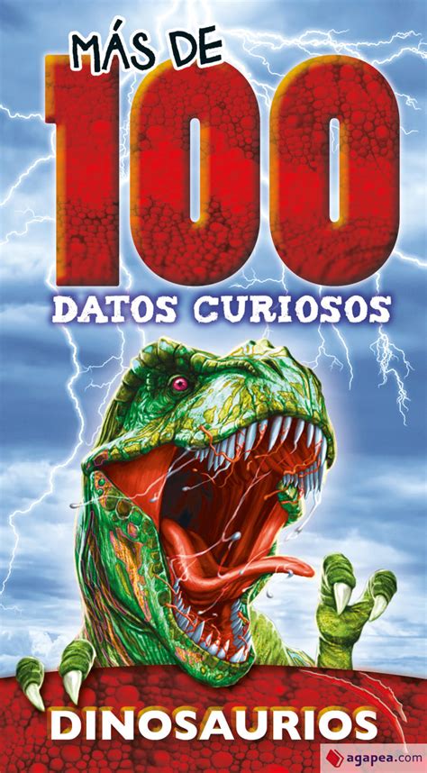 MAS DE 100 DATOS CURIOSOS DINOSAURIOS VARIOS AUTORES 9788491781189