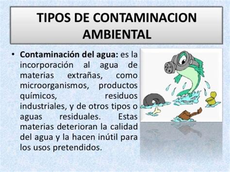 Más información sobre la Contaminación Ambiental ...