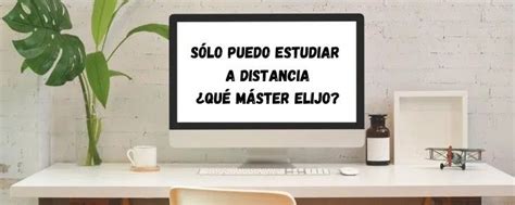 Máster en formación del profesorado a distancia. ¿Cuál elegir? Valora ...