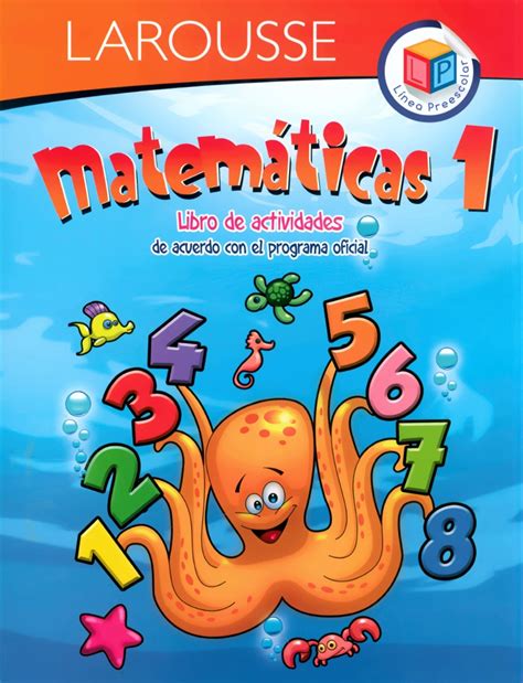 Matemáticas 1 Preescolar Libro De Actividades   Larousse ...