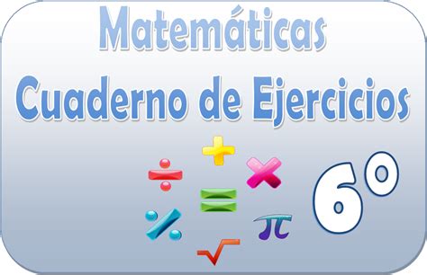 Matemáticas – Cuaderno de ejercicios para sexto grado ...