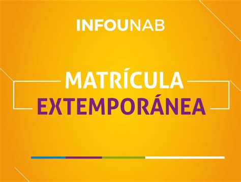 Matrícula extemporánea | Universidad Autónoma de ...