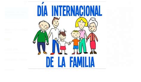 Mayo 15: Día Internacional de la Familia | Conferencia ...