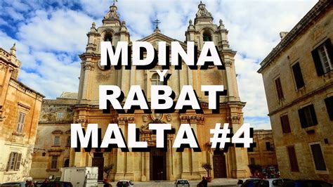 Mdina y Rabat, Viaje a Malta, Vídeo #4   ¡Qué Gran Viaje ...