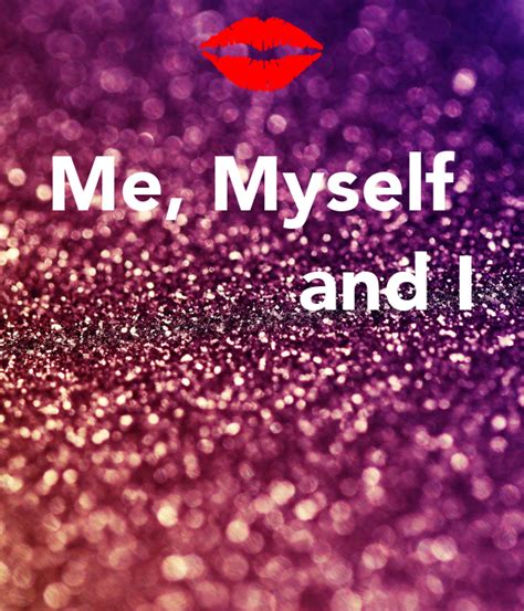 Me, Myself and I Poster | gotcha | Keep Calm o Matic