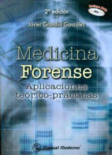 Medicina Forense Aplicaciones Teórico Prácticas Grandini 2 ...