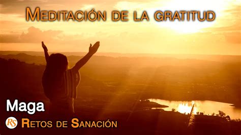 MEDITACIÓN DE LA GRATITUD   YouTube