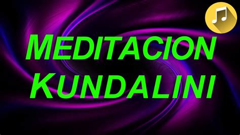 Meditacion Kundalini   Activar Energía Espiritual ...