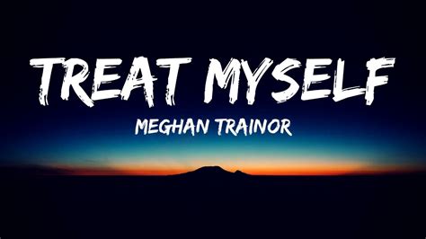 Meghan Trainor   Treat Myself Lyrics Video    YouTube