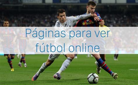 Mejores páginas para ver fútbol online GRATIS sin registrarse
