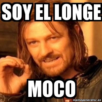 Meme Boromir   SOY EL LONGE MOCO   811456