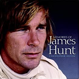 Memories of James Hunt: Amazon.co.uk: Christopher Hilton ...