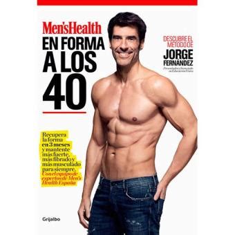 Men´s Health En forma a los 40   Jorge Fernandez  5% en ...