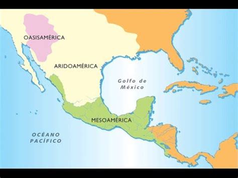 Mesoamerica, Oasisamerica y Aridoamerica | Culturas ...