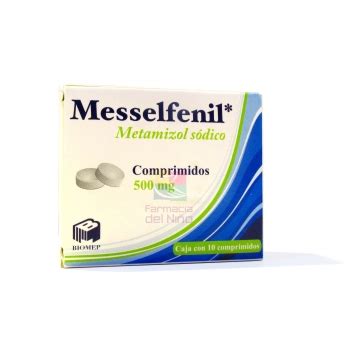 MESSELFENIL  METAMIZOL SODICO  500 MG C / 10 COMPRIMIDOS   Farmacia Del ...