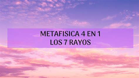 Metafisica 4 en 1 Los 7 Rayos/Audio libro Metafisica 4 en 1 Los 7 Rayos ...
