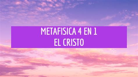 Metafisica 4 en 1 Que Es El Cristo/Lectura del libro Metafisica 4 en 1 ...