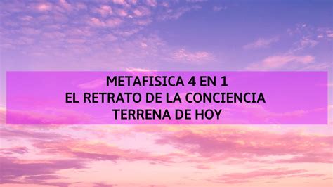 Metafisica 4 en 1 Retrato de la Conciencia Terrena de Hoy/Audio libro ...