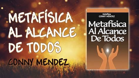 Metafísica al alcance de todos, por Conny Mendez  Audiolibro   Voz ...