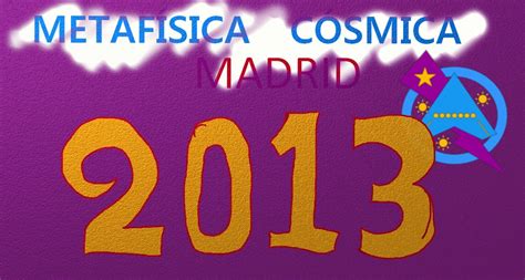 METAFÍSICA CÓSMICA ESPAÑA: ENERO 2013