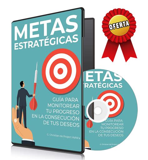 METAS ESTRATÉGICAS: GUÍA PARA MONITOREAR TU PROGRESO EN LA CONSECUCIÓN ...