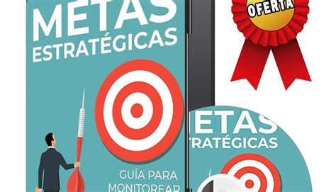 METAS ESTRATÉGICAS: GUÍA PARA MONITOREAR TU PROGRESO EN LA CONSECUCIÓN ...