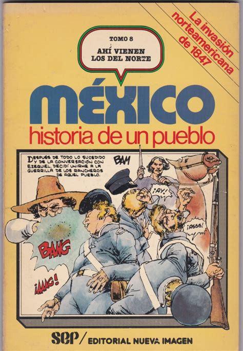 MEXICO HISTORIA DE UN PUEBLO  1980, SEP/NUEVA IMAGEN  8 ...