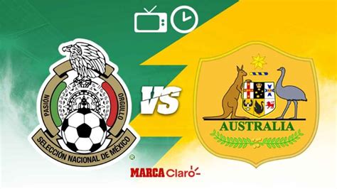 México vs Australia, en vivo: Horario, cómo y dónde ver ...
