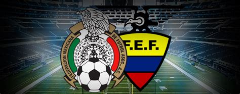 México vs Ecuador: Horario, fecha y transmisión, Partido ...