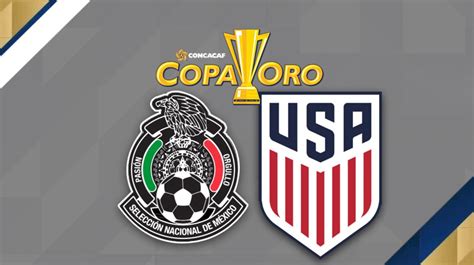 México vs Estados Unidos: Hora y dónde ver la Final de la ...