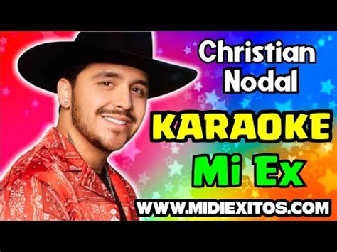 Mi Ex | Christian Nodal | KARAOKE [HD] y Midi   YouTube