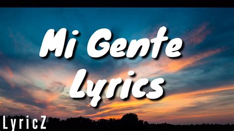Mi Gente  lyrics    YouTube