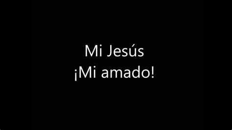 Mi Jesús, mi amado   Jesús Adrián Romero   YouTube