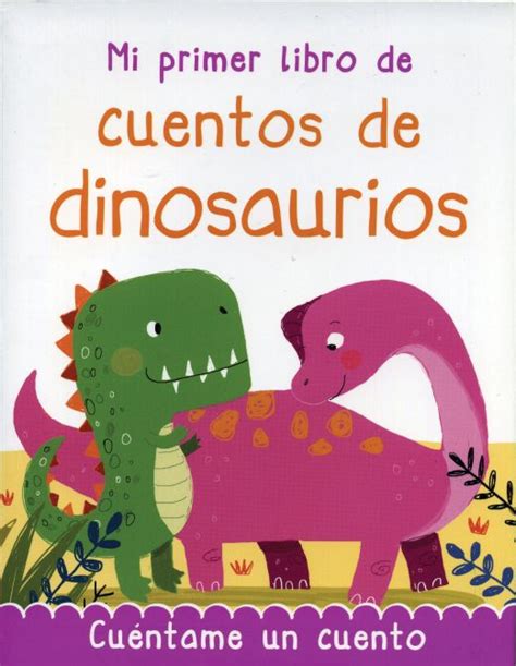 Mi Primer Libro de Cuentos de Dinosaurios. ADVANCED ...